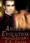 Angel’s Evolution by TA Chase