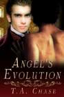 Angel's Evolution by TA Chase
