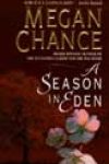 A Season in Eden by Megan Chance