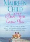 And Then Came You by Maureen Child