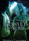 Beowulf and Roxie by Marisa Chenery
