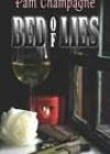 Bed of Lies by Pam Champagne