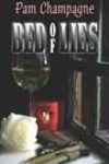 Bed of Lies by Pam Champagne