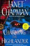 Charming the Highlander by Janet Chapman