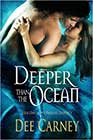 Deeper than the Ocean by Dee Carney