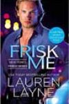 Frisk Me by Lauren Layne