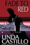 Fade to Red by Linda Castillo