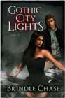 Gothic City Lights by Brindle Chase