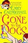 Gone to the Dogs by Emily Carmichael