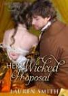 Her Wicked Proposal by Lauren Smith