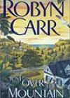 Just Over the Mountain by Robyn Carr