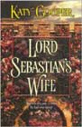 Lord Sebastian's Wife by Katy Cooper