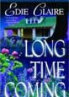 Long Time Coming by Edie Claire