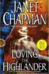 Loving the Highlander by Janet Chapman