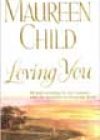 Loving You by Maureen Child