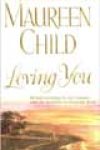 Loving You by Maureen Child