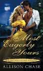 Most Eagerly Yours by Allison Chase