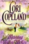 Marrying Walker McKay by Lori Copeland