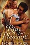 Ripe for Pleasure by Isobel Carr