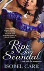 Ripe for Scandal by Isobel Carr