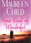 Some Kind of Wonderful by Maureen Child
