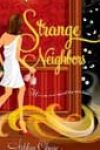 Strange Neighbors by Ashlyn Chase