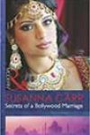 Secrets of a Bollywood Marriage by Susanna Carr