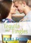 Tequila and Tingles by Keri Ford