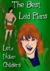 The Best Laid Plans by Leta Nolan Childers