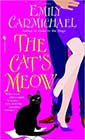 The Cat's Meow by Emily Carmichael