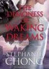 The Demoness of Waking Dreams by Stephanie Chong