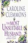 The Most Unsuitable Husband by Caroline Clemmons