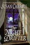 The Night Drifter by Susan Carroll