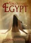 Uncovering Egypt by Ann Cory
