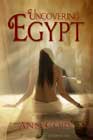 Uncovering Egypt by Ann Cory