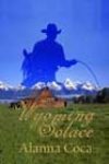 Wyoming Solace by Alanna Coca