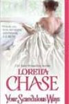 Your Scandalous Ways by Loretta Chase