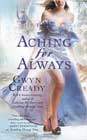 Aching for Always by Gwyn Cready