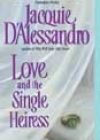 Love and the Single Heiress by Jacquie D’Alessandro