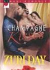 Champagne Kisses by Zuri Day