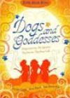 Dogs and Goddesses by Jennifer Crusie, Anne Stuart, and Lani Diane Rich