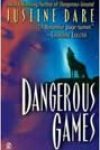 Dangerous Games by Justine Dare