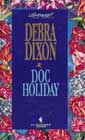 Doc Holiday by Debra Dixon
