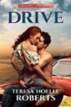 Drive by Teresa Noelle Roberts