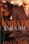 Forever and a Day by Dyanne Davis