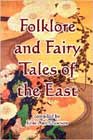 Folklore and Fairy Tales of the East by Julie Anne Dawson
