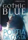 Gothic Blue by Portia Da Costa