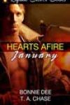 Hearts Afire: January by Bonnie Dee and TA Chase