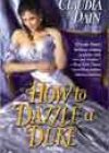 How to Dazzle a Duke by Claudia Dain