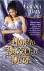 How to Dazzle a Duke by Claudia Dain